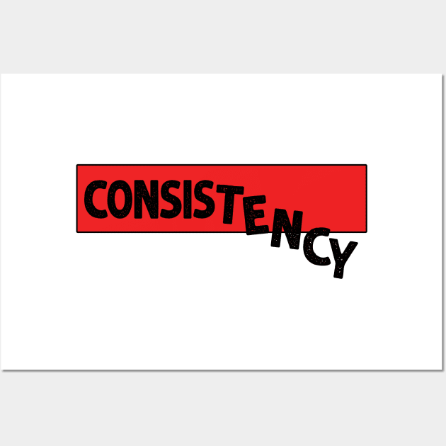 Consistency Wall Art by slawisa